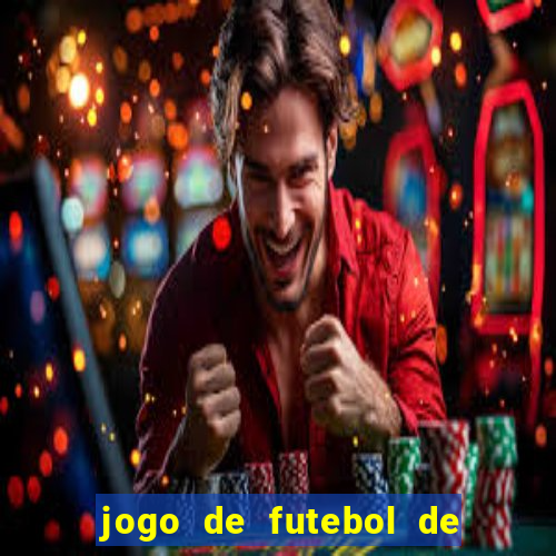 jogo de futebol de montar seu time